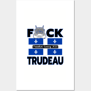 F-CK TRUDEAU QUEBEC FLAG MONTREAL TORONTO CALGARY EDMONTON VANCOUVER FREEDOM CONVOY 2022 Posters and Art